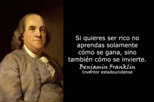 Bejamin Franklin - Frase Invertir