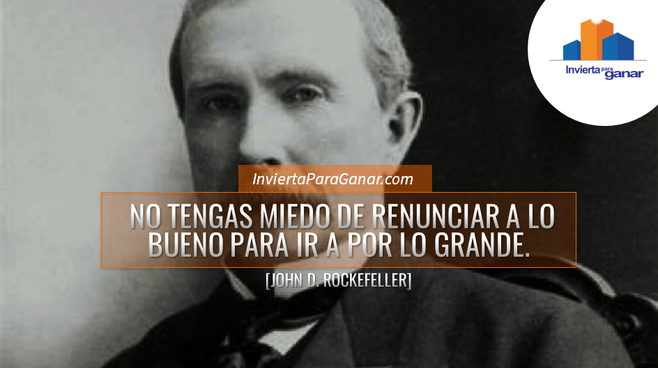 Frase motivacional - John D. Rockefeller 