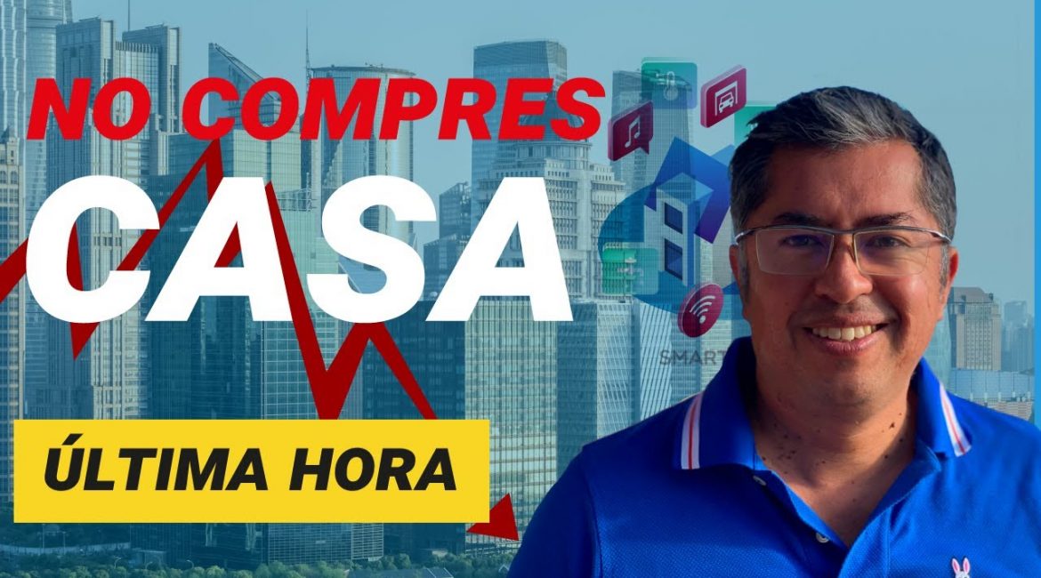 NO COMPRES CASA desplome inmobiliario inminente | Crisis explicada