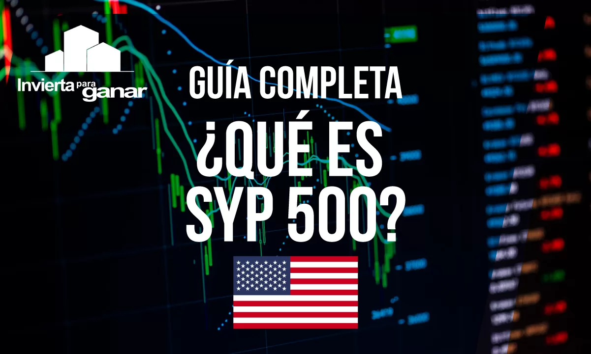 El S&P 500: El índice bursátil más importante del mundo