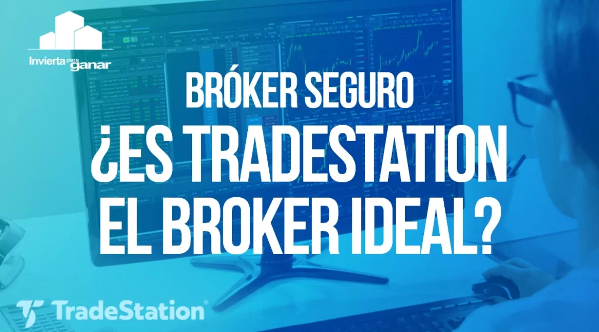 tradestation bróker ideal invertir